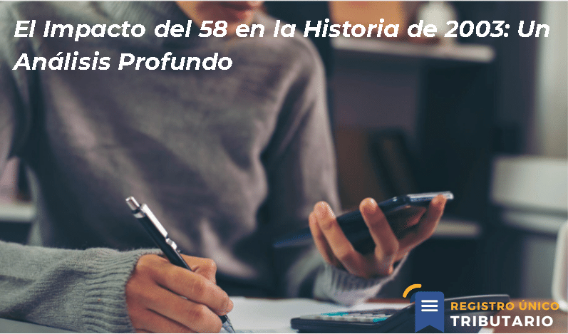 El Impacto Del 58 En La Historia De 2003: Un Análisis Profundo