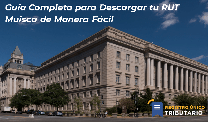 Guía Completa Para Descargar Tu Rut Muisca De Manera Fácil