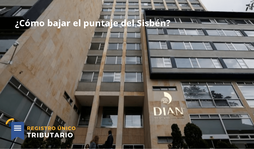 ¿cómo Bajar El Puntaje Del Sisbén?