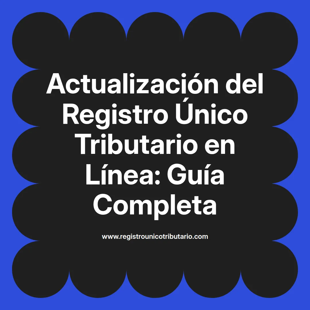 Imagen destacada sobre actualización del registro único tributario y su importancia para el cumplimiento fiscal