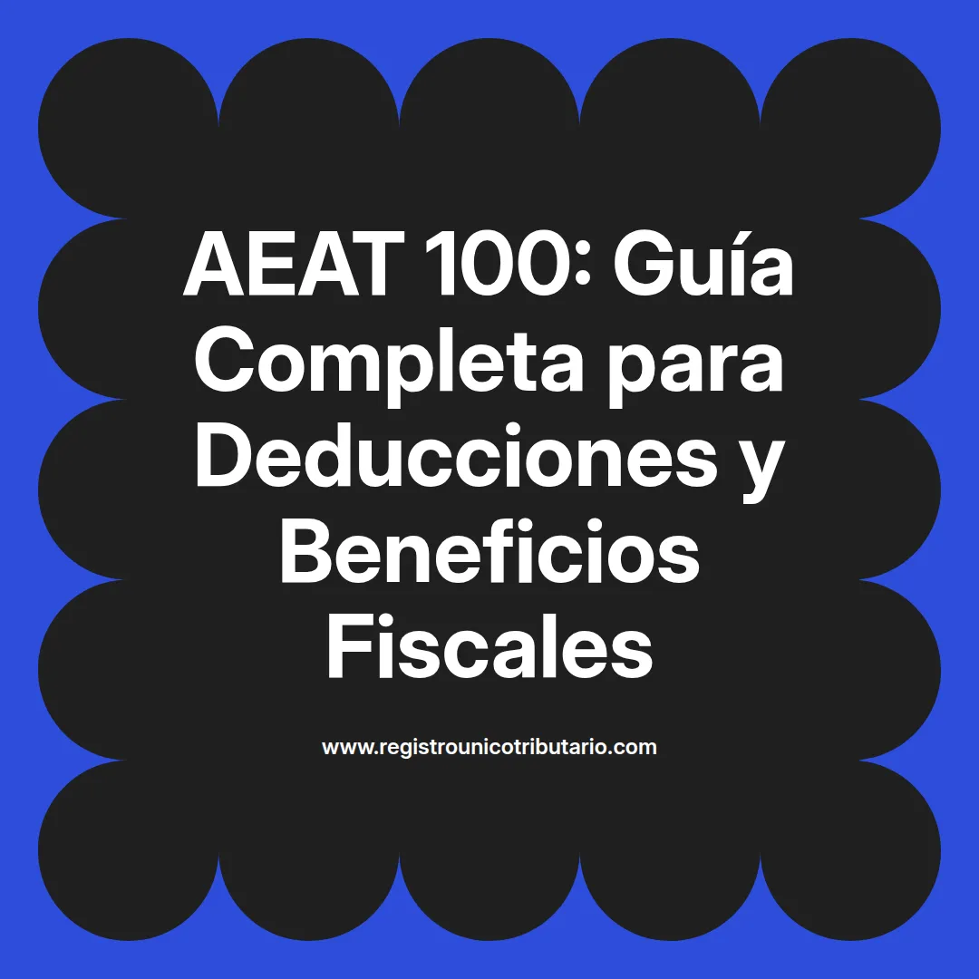 Imagen sobre el modelo 100 de la AEAT con enfoque en devoluciones tributarias y apoyo a familias numerosas