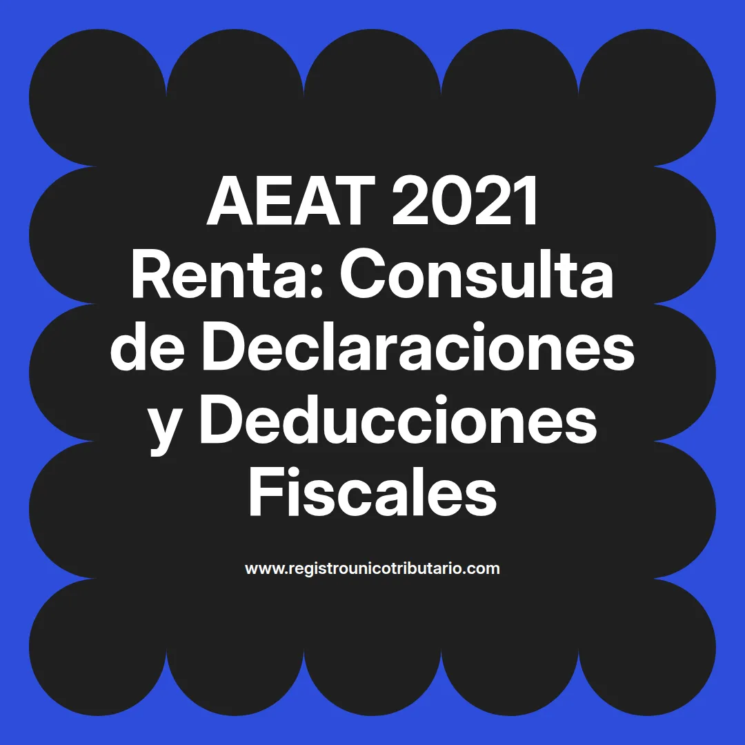 Imagen sobre aeat 2021 renta con información sobre formularios y deducciones para personas naturales