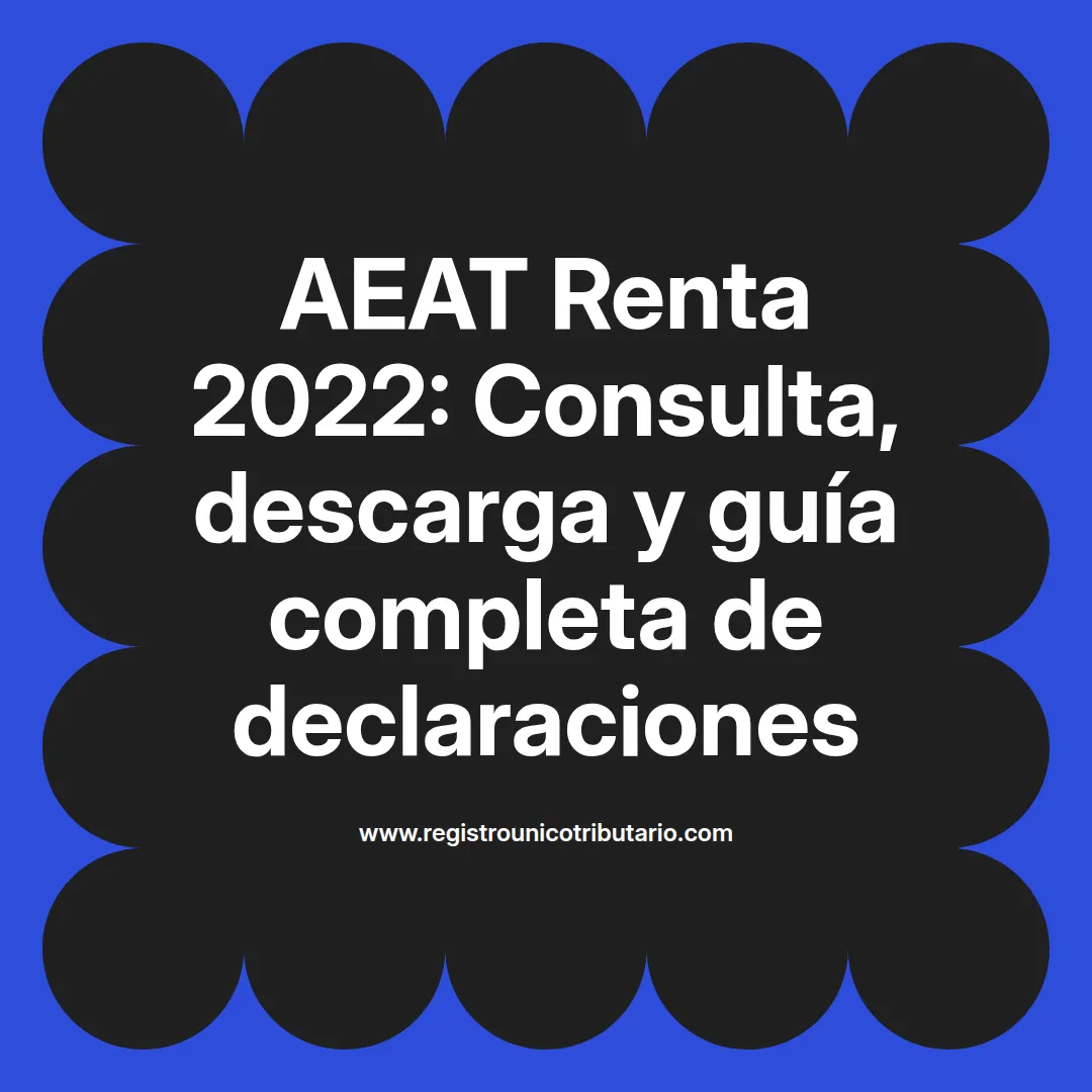 Imagen destacada sobre aeat renta 2022 y consulta de declaraciones presentadas