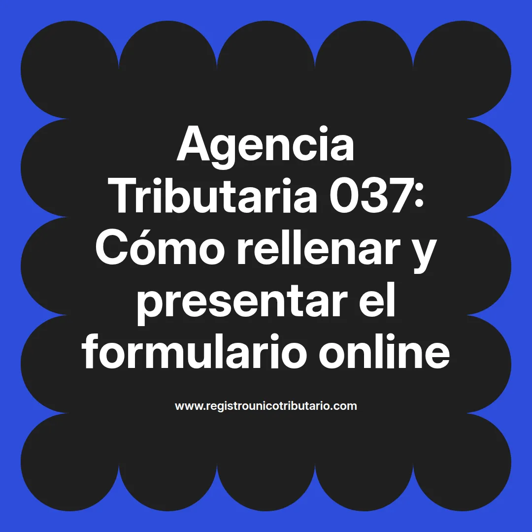 Imagen destacada sobre agencia tributaria 037 y su presentación telemática online