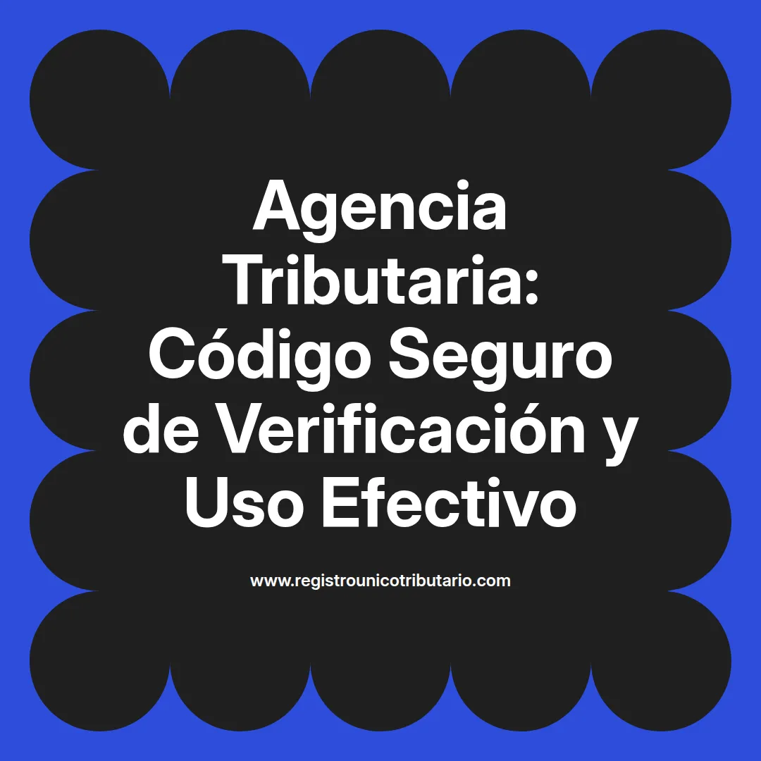 Imagen sobre agencia tributaria código seguro verificación en Andalucía y otros trámites fiscales