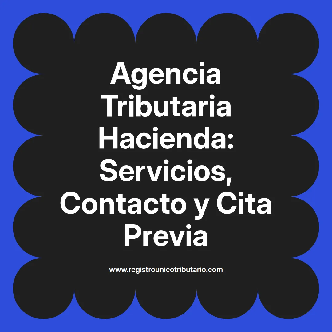 Imagen destacada sobre la agencia tributaria hacienda y sus servicios como cita previa y notificaciones