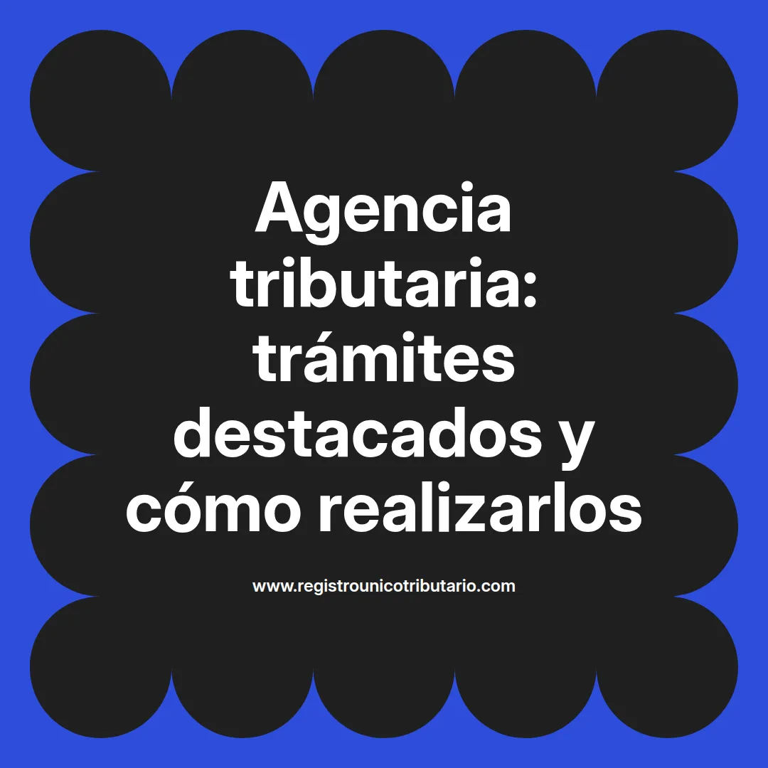 Imagen destacada sobre agencia tributaria trámites destacados en Colombia y su código de activación