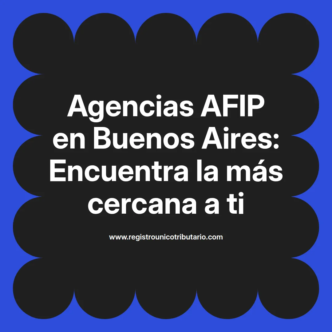 Imagen destacada sobre agencias afip en zona sur y servicios disponibles en la provincia de Buenos Aires