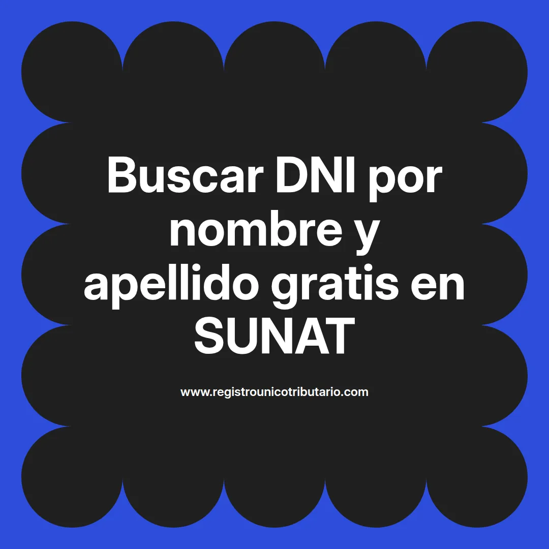 Imagen destacada sobre buscar dni por nombre sunat y su relación con buscar dni por nombre colombia