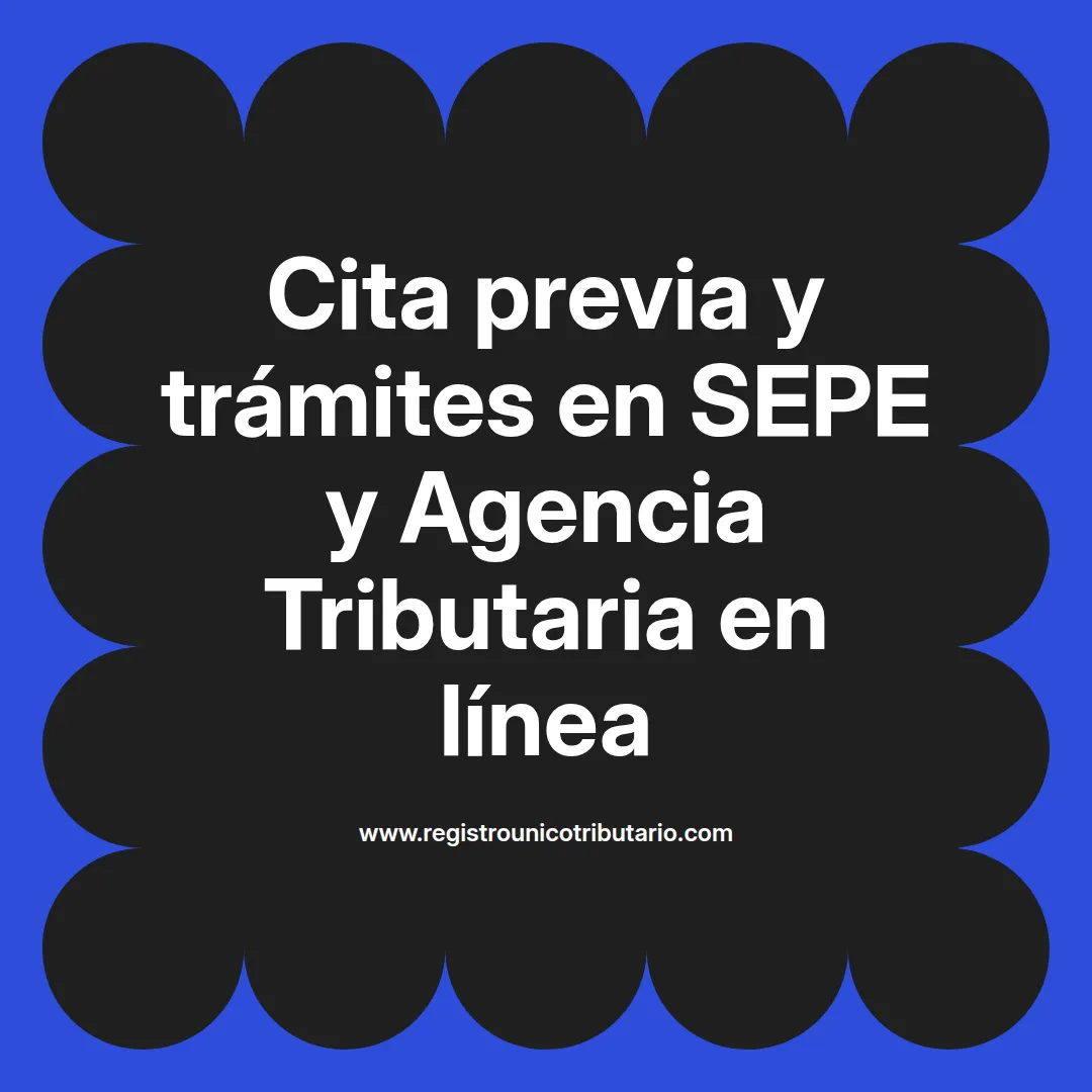 Imagen destacada relacionada con la sepe agencia tributaria y la cita previa sepe agencia tributaria