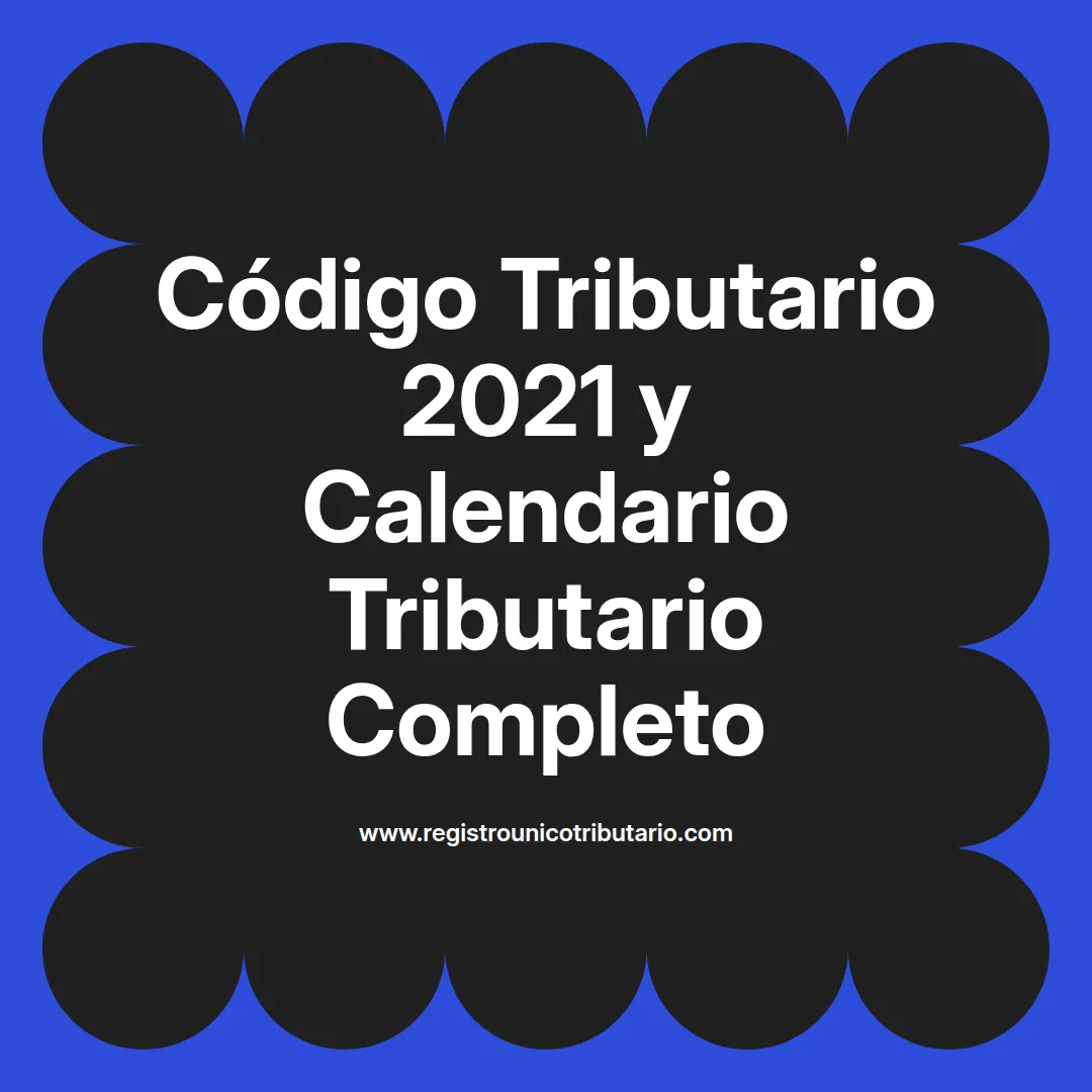 Imagen destacada sobre el codigo tributario 2021 y calendario tributario 2021 en Colombia
