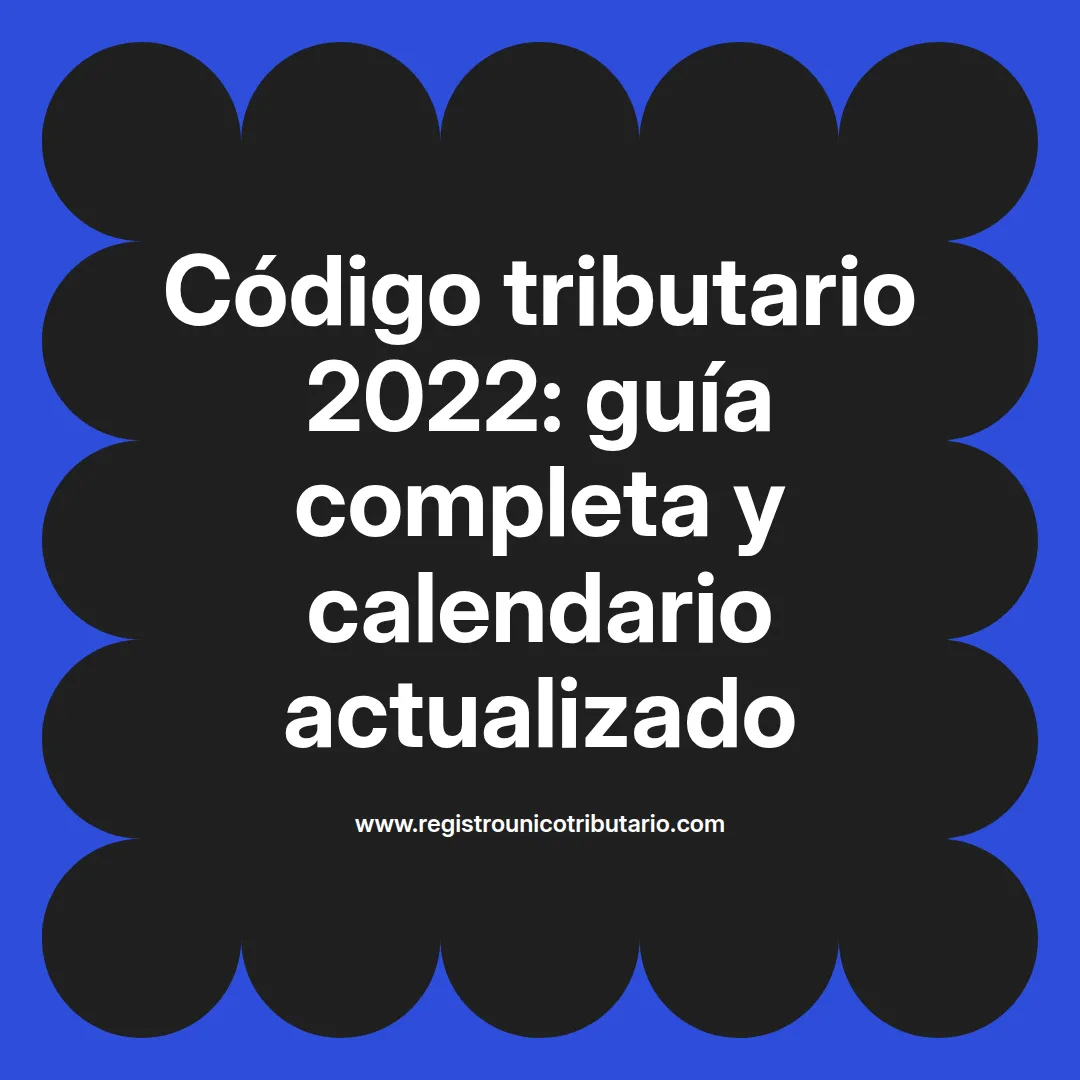 Imagen destacada sobre código tributario 2022 y su relevancia en Colombia y Ecuador