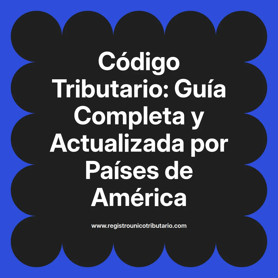Imagen destacada sobre el código tributario en Colombia y su actualización para 2024