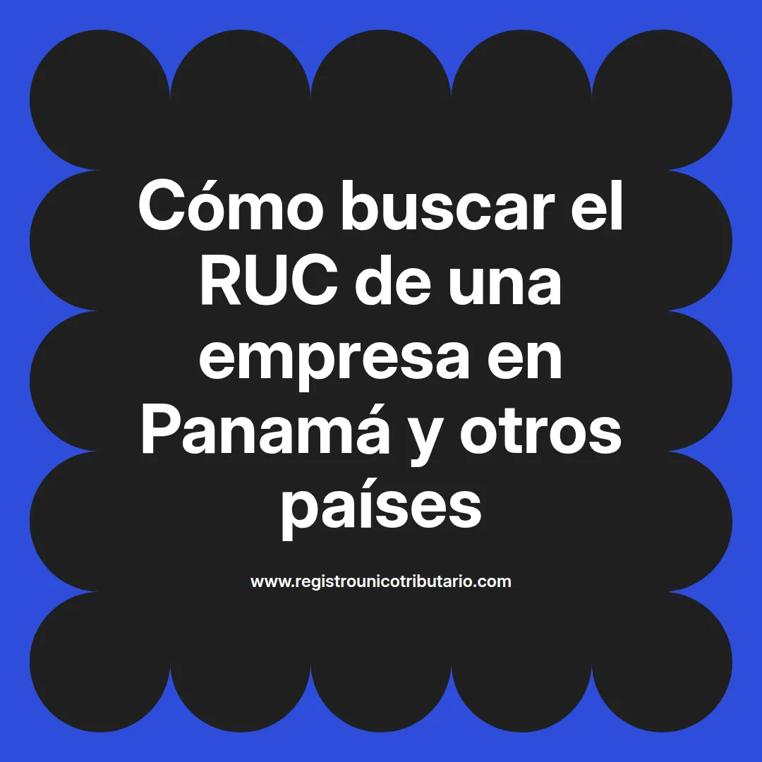 Imagen informativa sobre buscar el ruc de una empresa en Panamá y métodos relacionados