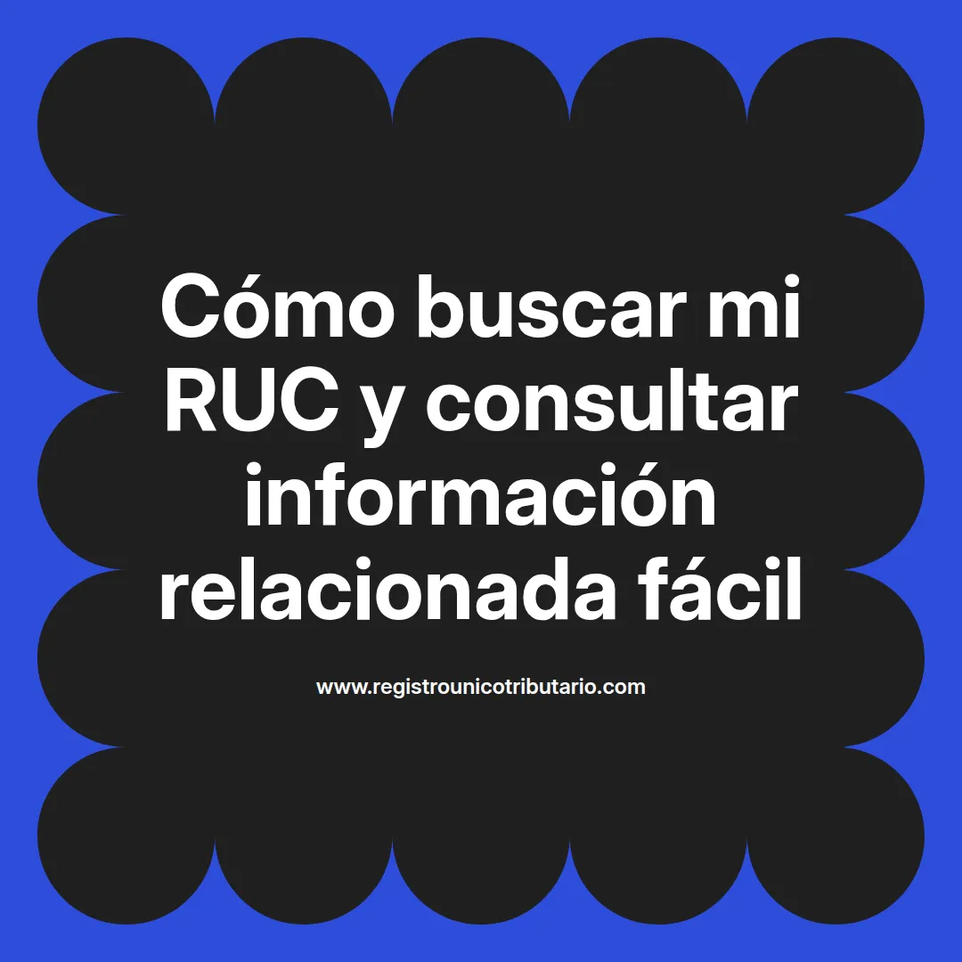 Imagen destacada sobre cómo buscar mi ruc y opciones para localizar mi ficha ruc y rut