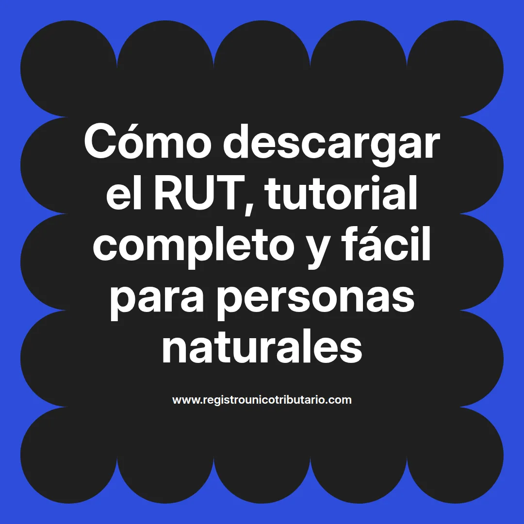 Imagen destacada sobre rut como descargarlo y certificado rut como descargarlo en línea