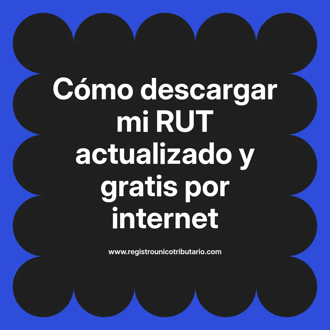 Imagen destacada que ilustra cómo descargar mi rut por internet de manera fácil y gratuita