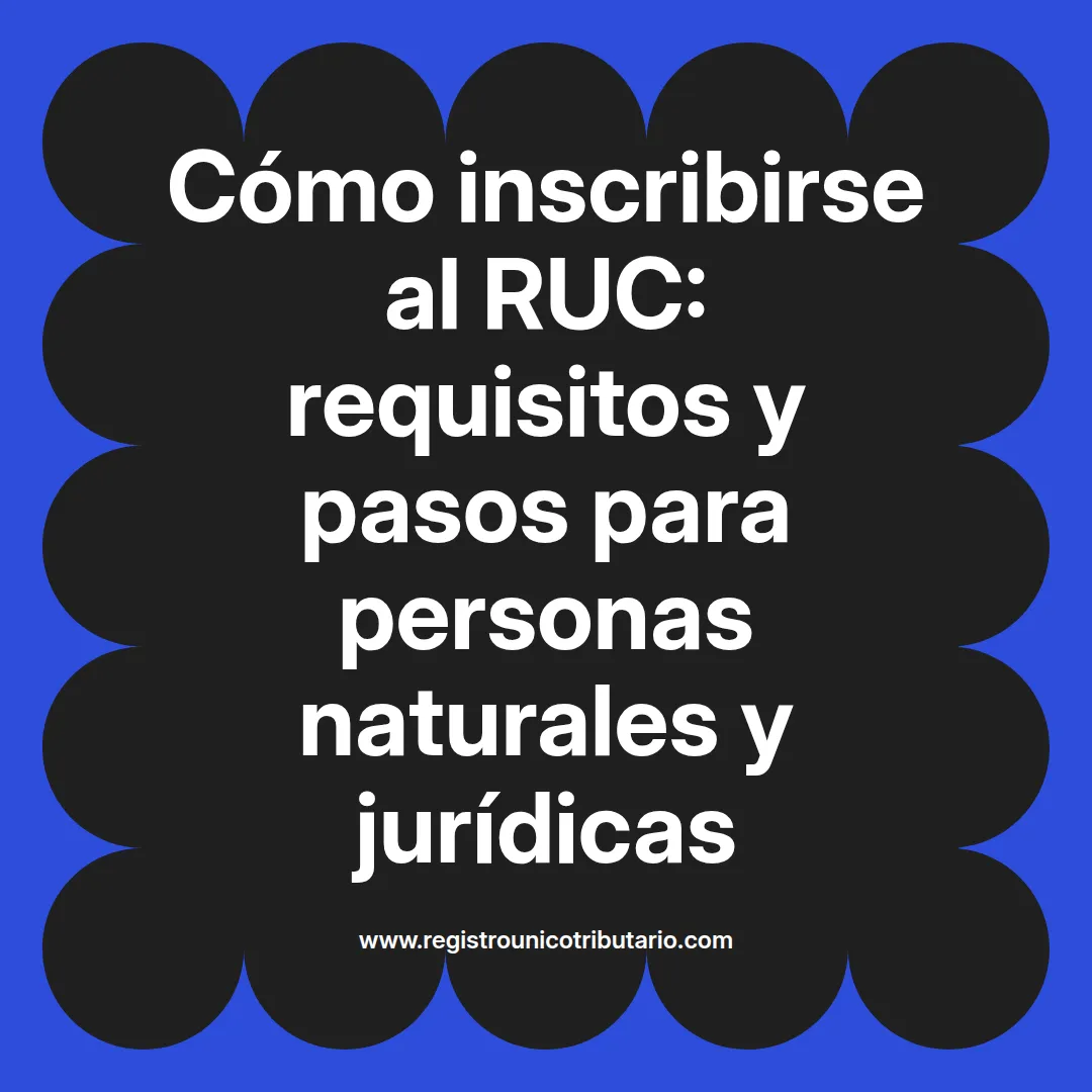 Imagen destacada sobre inscribirse al ruc persona natural y requisitos necesarios para el trámite