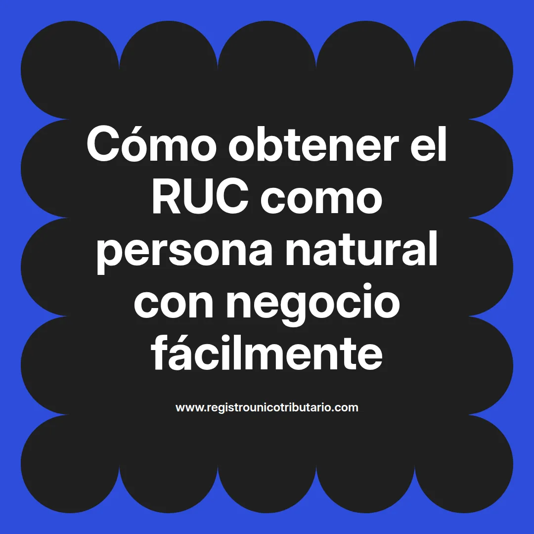Imagen destacada sobre cómo activar mi ruc como persona natural con negocio en Colombia