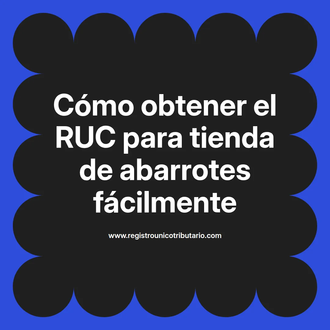 Imagen destacada sobre ruc para tienda y cómo sacar ruc para tienda de abarrotes