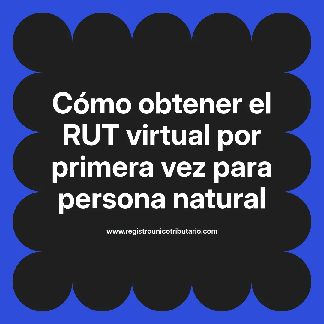 Imagen destacada sobre el proceso de inscripción al rut virtual por primera vez en Colombia