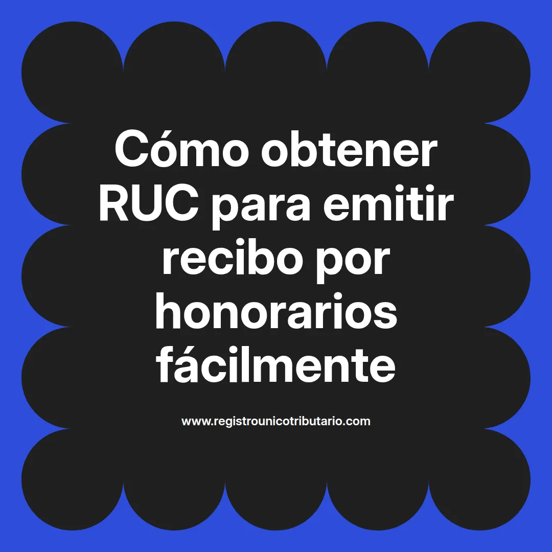 Imagen destacada sobre cómo sacar ruc para recibo por honorarios y sus trámites en Sunat