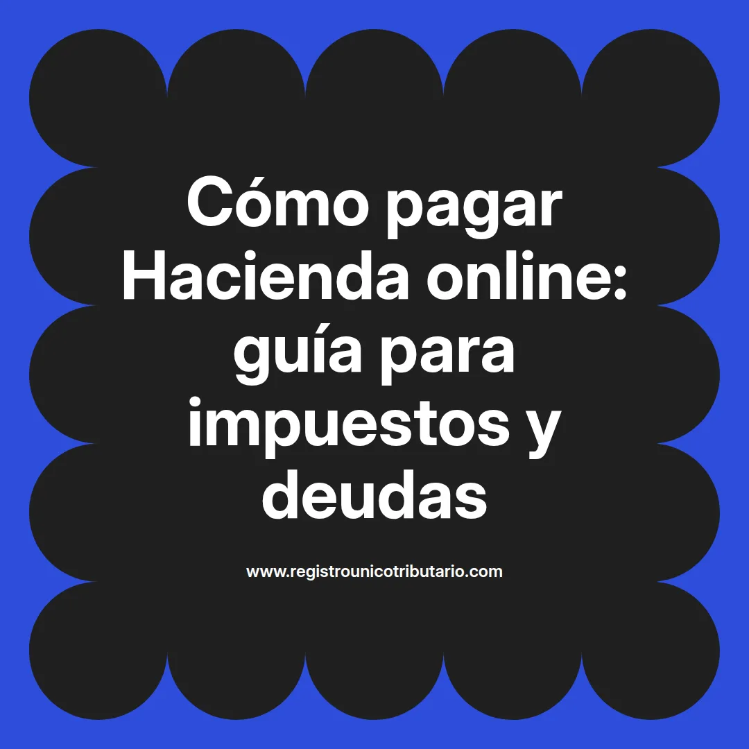 Imagen destacada sobre pagar hacienda online en España y trámites relacionados