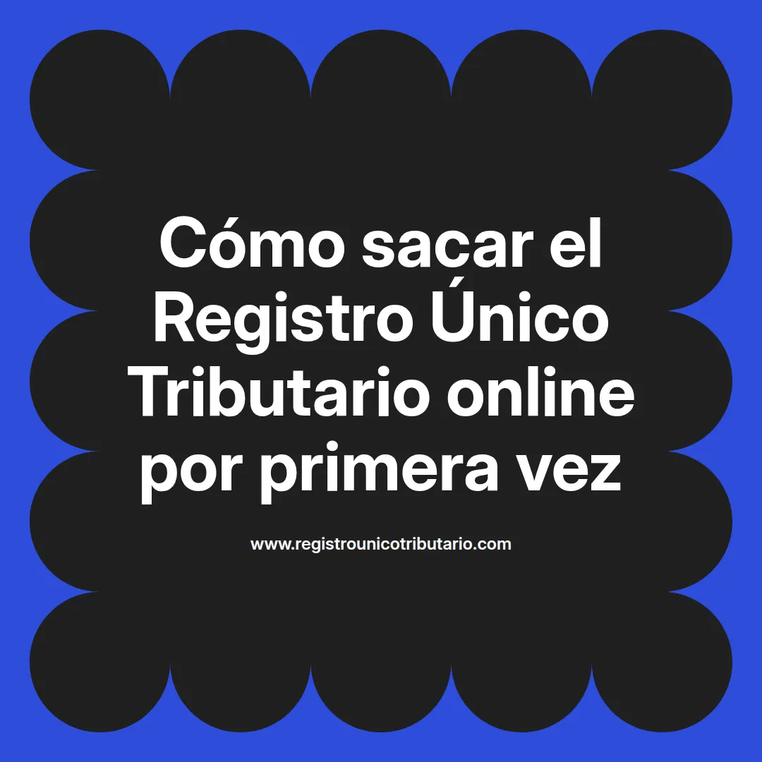 Imagen destacada sobre registro único tributario como sacarlo en Colombia y copia del registro