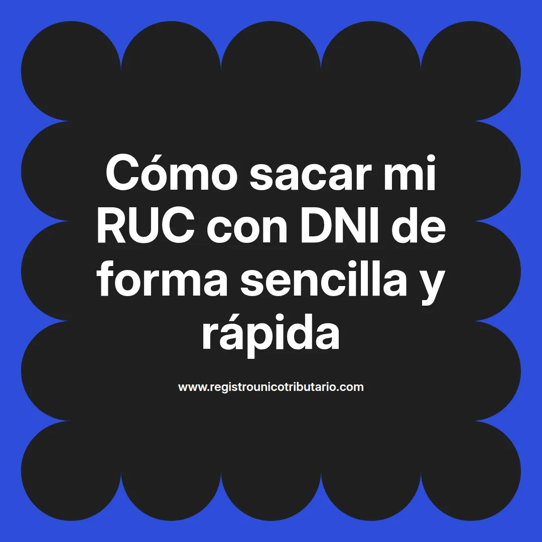 Imagen destacada sobre cómo obtener mi ruc con dni y sus trámites asociados en Latinoamérica