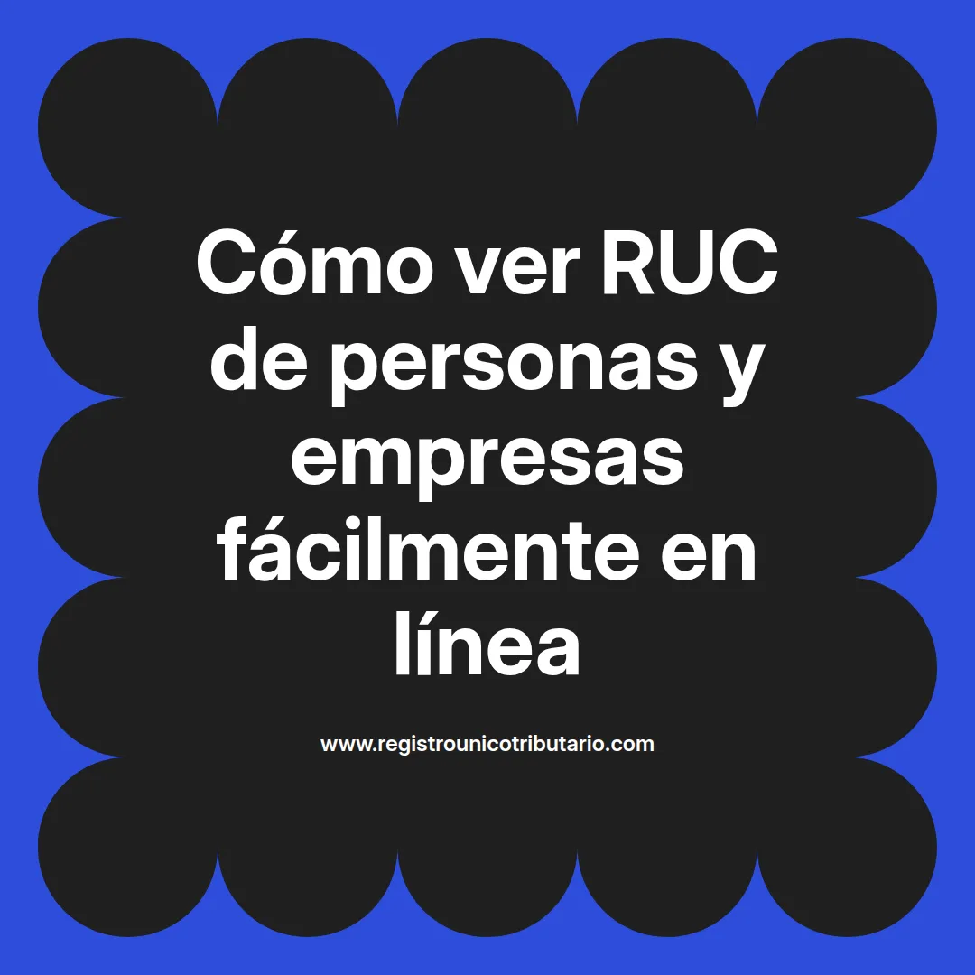 Imagen destacada sobre cómo ver ruc de una persona y obtener información fiscal relevante