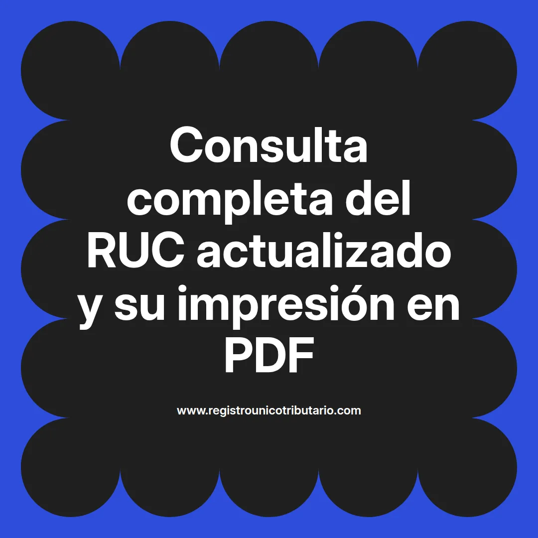 Imagen destacada sobre el ruc actualizado y su importancia en trámites fiscales y legales