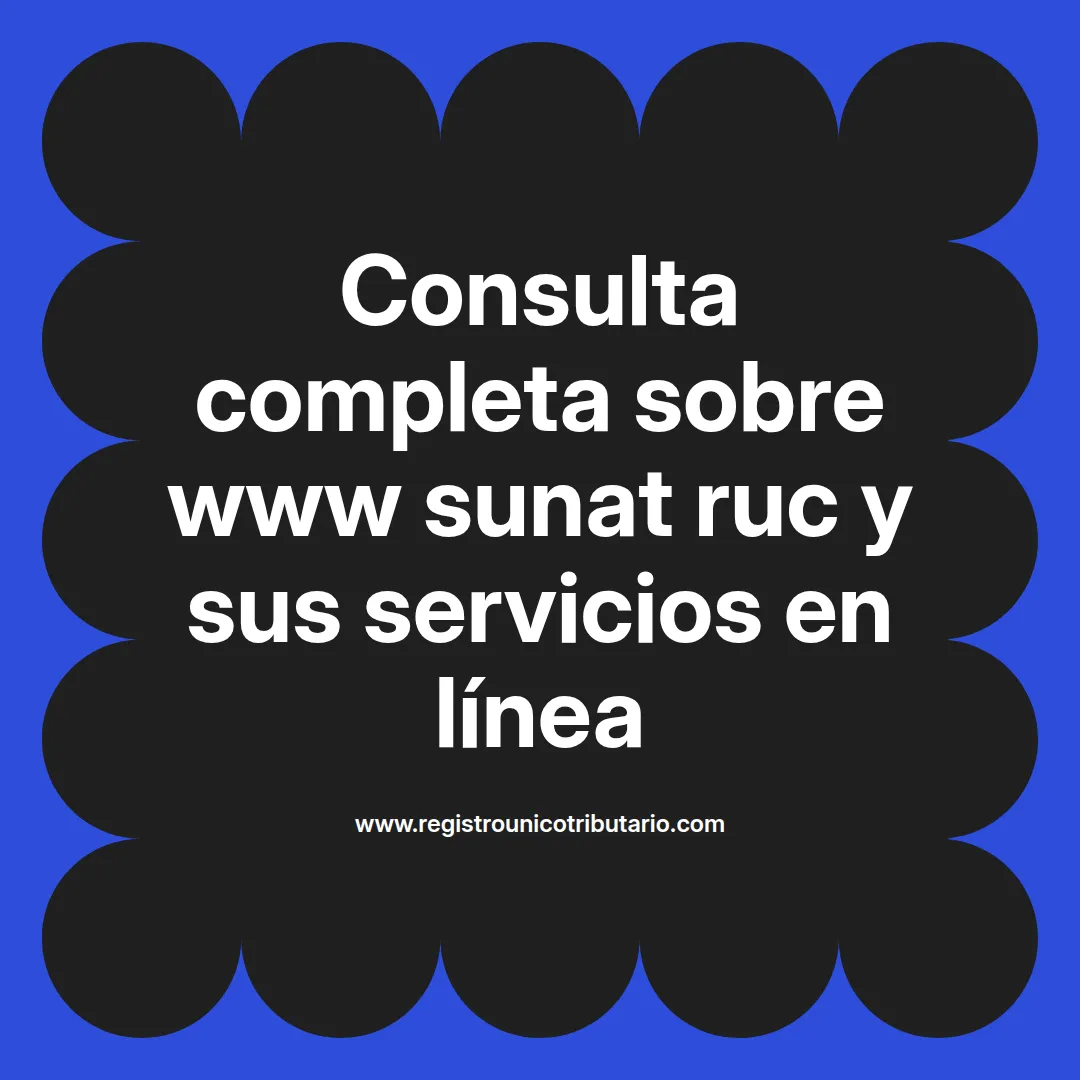 Imagen destacada sobre www sunat ruc y consulta en línea de información tributaria en Perú