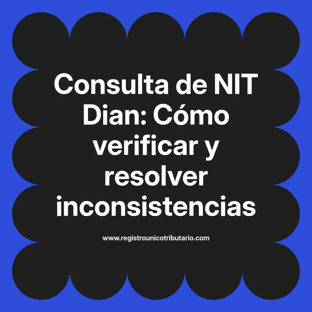 Imagen destacada sobre consulta de nit dian en Colombia y trámites relacionados