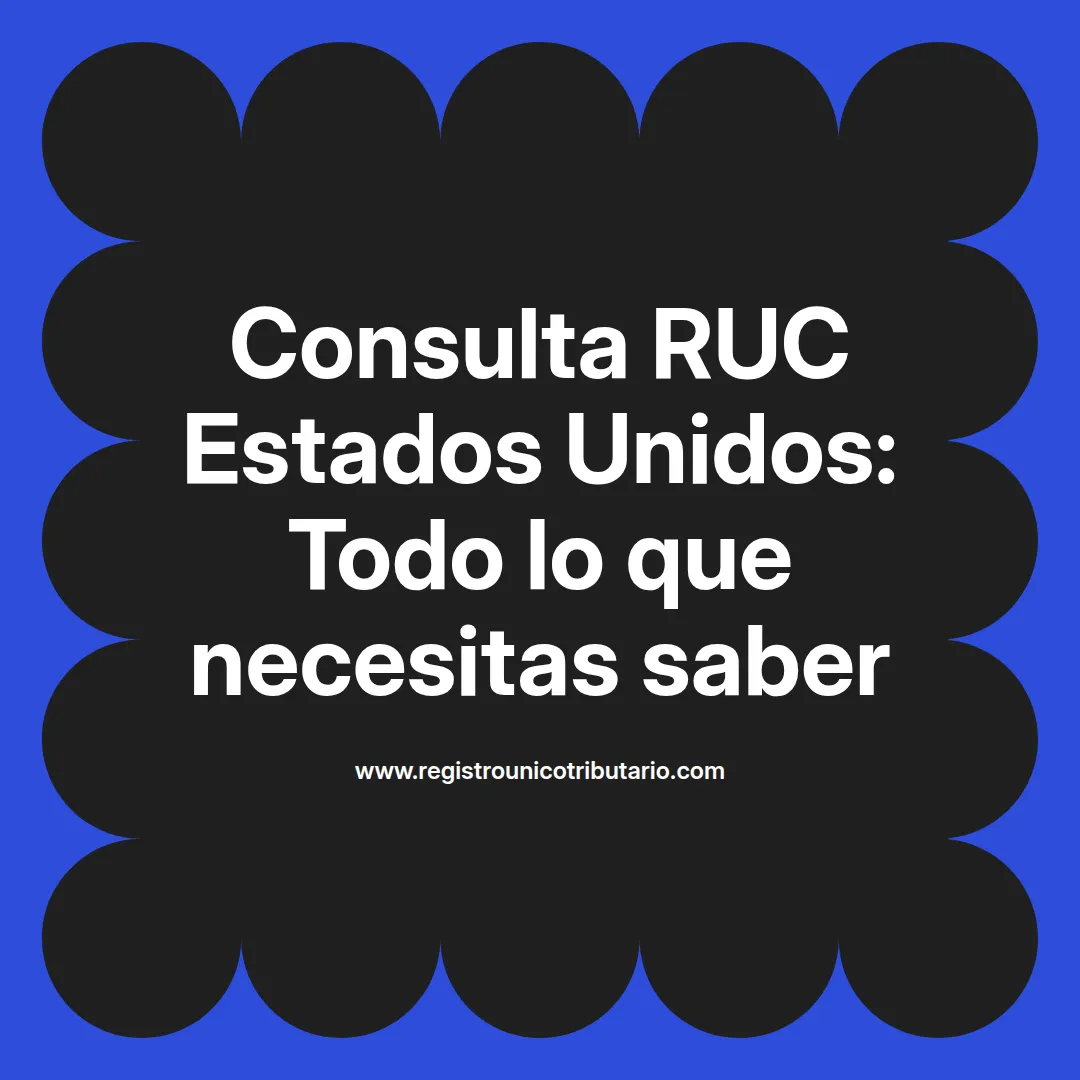 Imagen destacada sobre ruc estados unidos y consulta ruc embajada de estados unidos