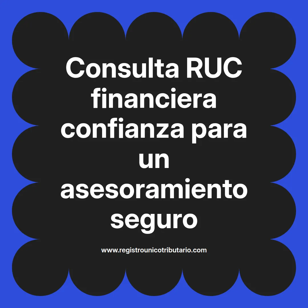 Imagen destacada sobre ruc financiera confianza y servicios de consulta relacionados