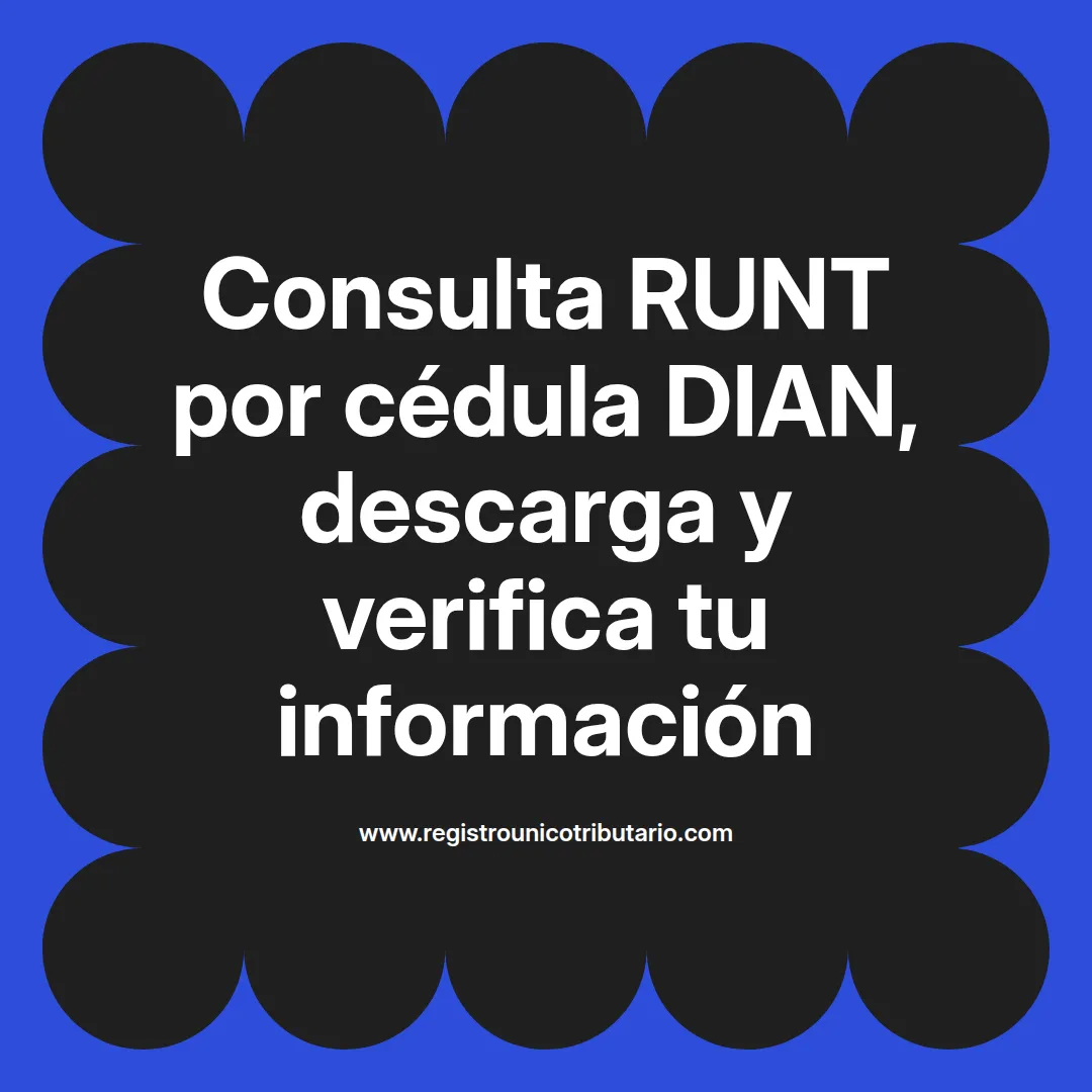 Imagen destacada sobre runt por cédula dian y cómo descargar información relacionada