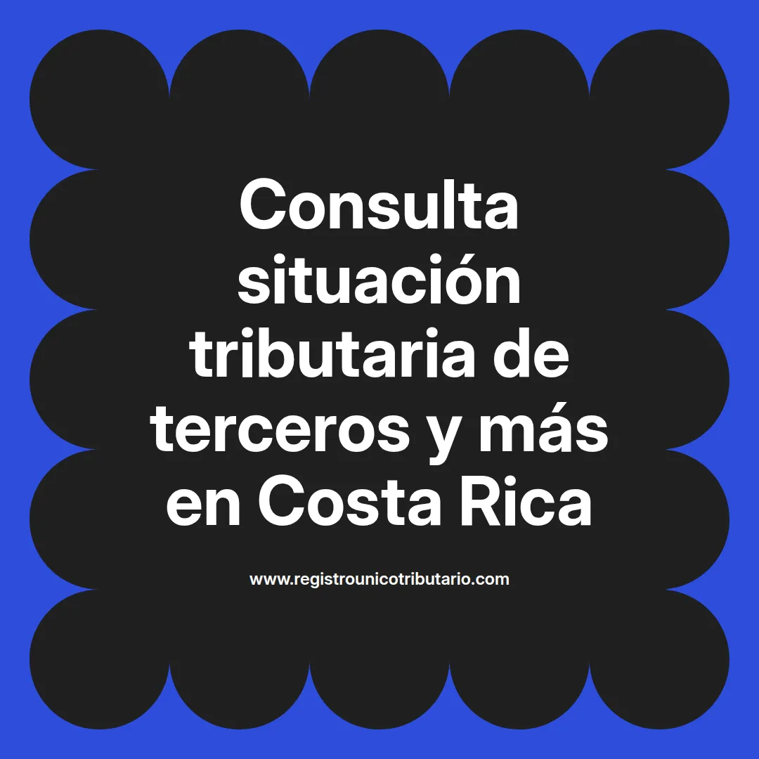 Imagen destacada sobre consulta situación tributaria y trámites en Costa Rica