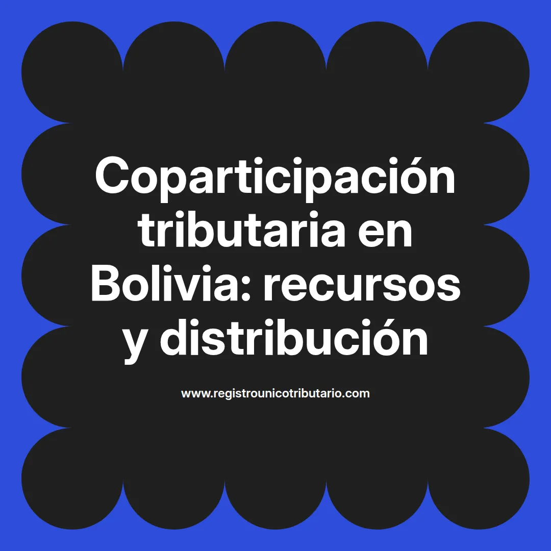 Imagen destacada sobre coparticipación tributaria en Bolivia y su distribución municipal en 2024