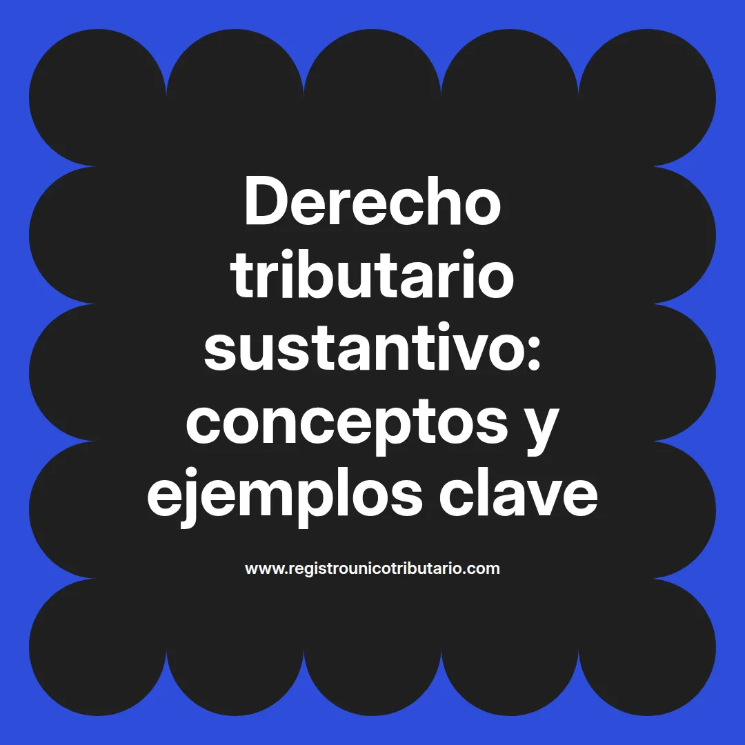Imagen destacada sobre derecho tributario sustantivo y sus aspectos materiales en la legislación colombiana