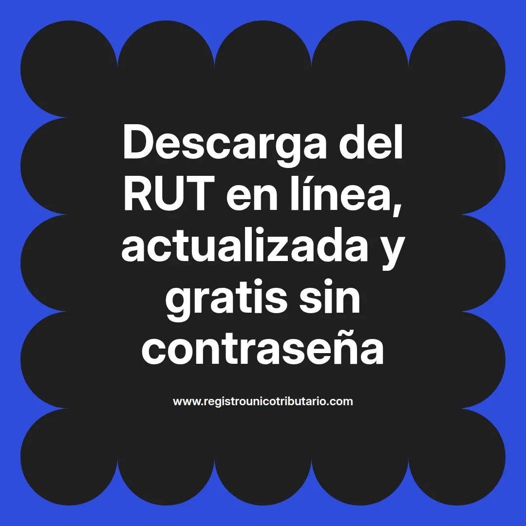 Imagen destacada sobre descarga del rut en línea y consulta de documentos tributarios