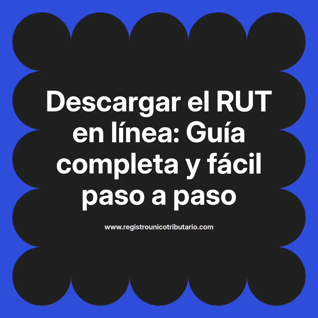 Imagen destacada sobre descargar el rut en linea y pasos para obtenerlo en formato pdf