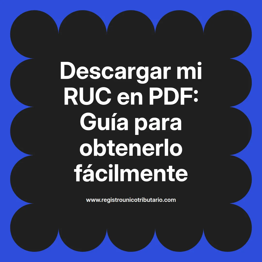 Imagen destacada sobre cómo descargar mi ruc en pdf y trámites relacionados en línea