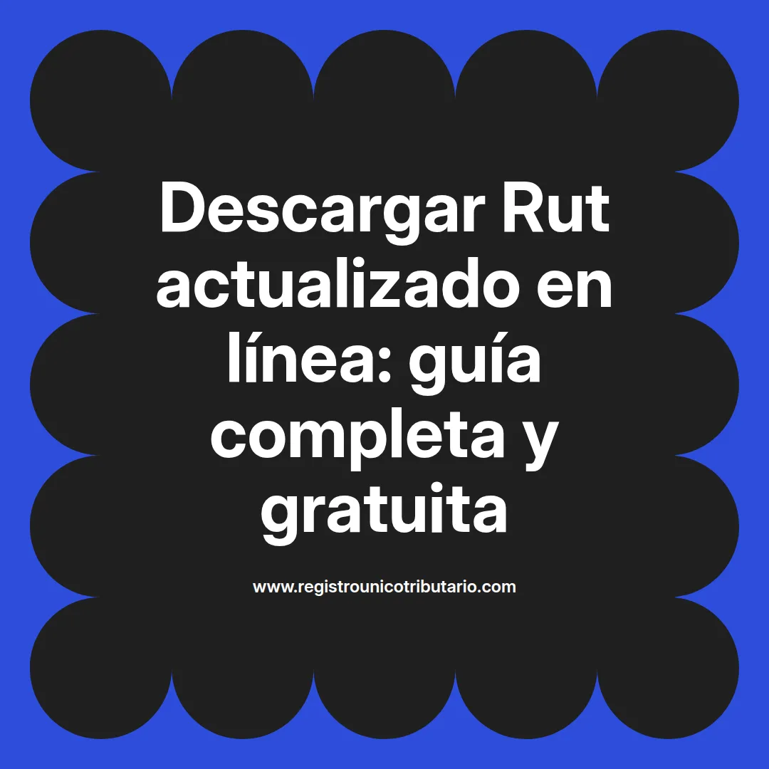 Imagen destacada sobre cómo descargar rut actualizado 2025 de manera virtual y gratuita