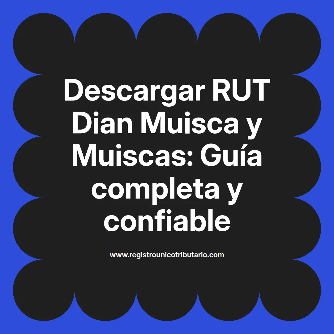 Imagen sobre cómo descargar rut dian muisca desde la página del gobierno de Colombia