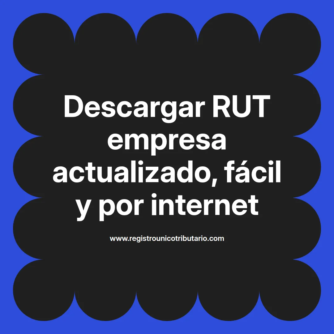 Imagen destacada sobre descargar rut empresa y su importancia para trámites empresariales en 2025