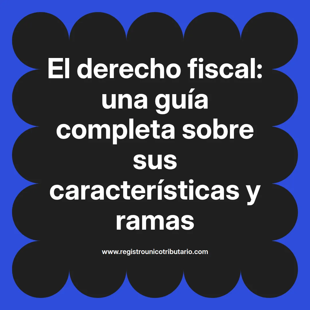 Imagen destacada sobre el derecho fiscal como una rama del derecho y su relación con el derecho privado