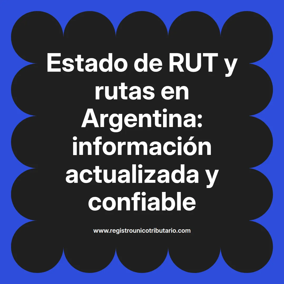 Estado de rut y condiciones de rutas argentinas incluyendo ruta 32 y ruta 68 en el informe actual