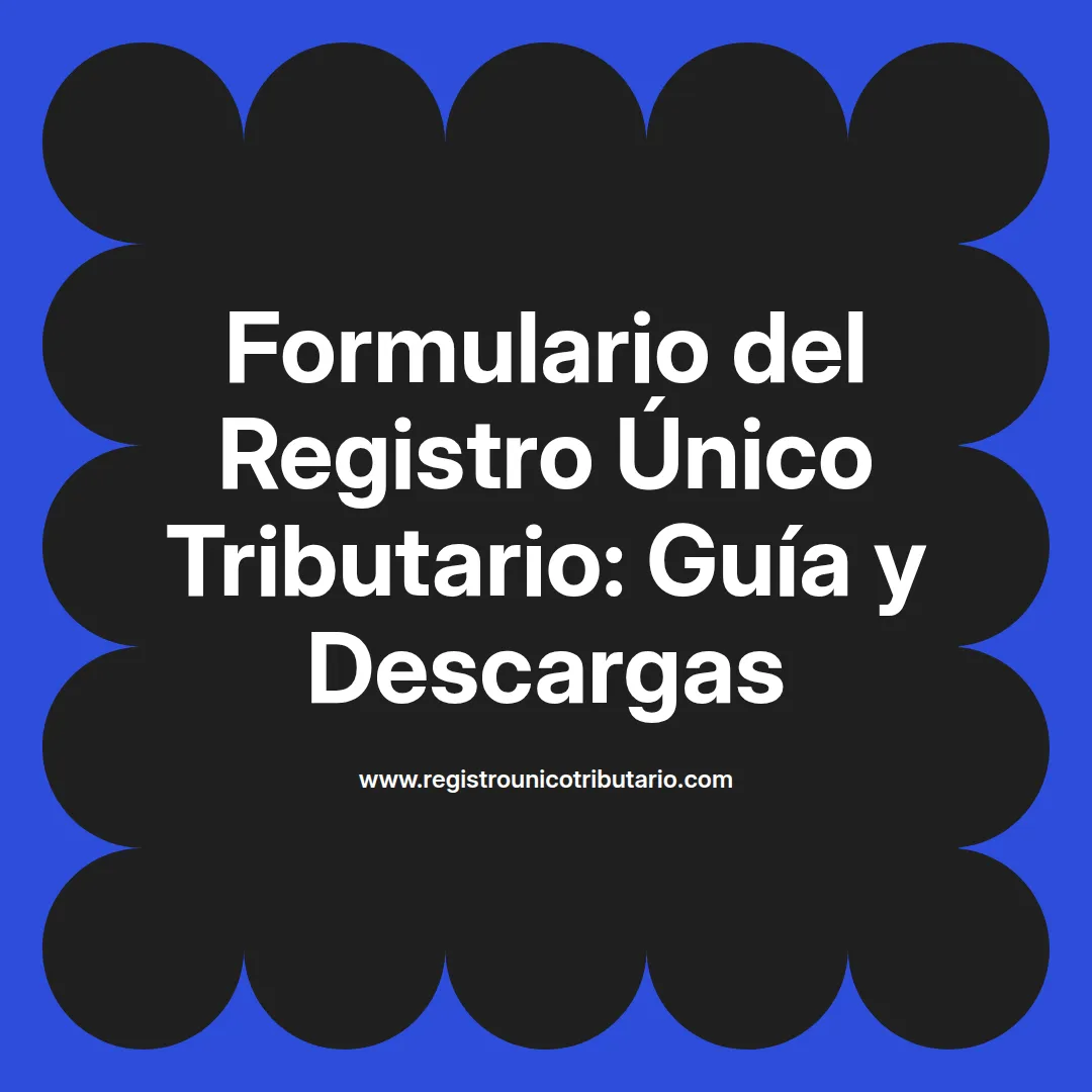 Imagen destacada sobre formulario del registro unico tributario y documentación tributaria en Colombia