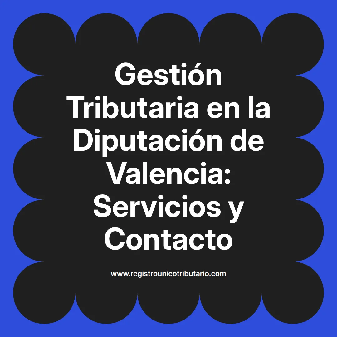 Imagen destacada sobre gestión tributaria diputación de valencia y contacto por teléfono