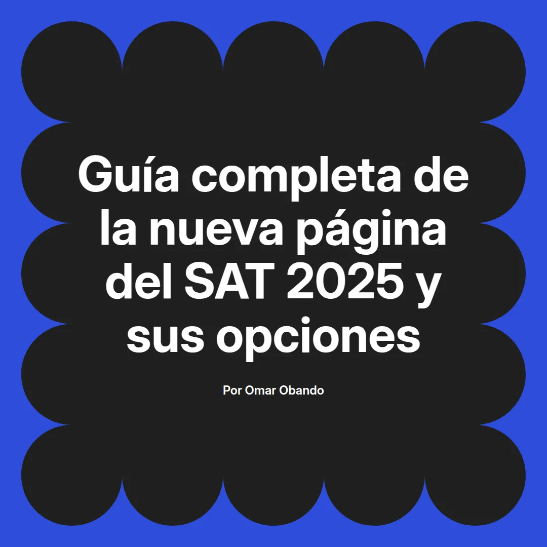 imagen destacada del post con un texto en el centro que dice Guía completa de la nueva página del SAT 2025 y sus opciones y abajo del texto aparece el nombre del autor Omar Obando